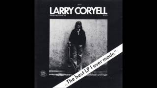Larry Coryell - Excerpt From 'A Lark Descending' by Vaughan Williams
