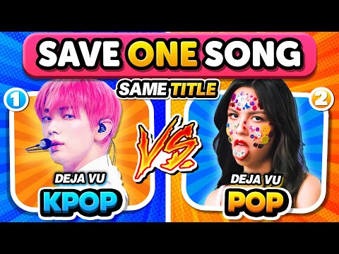 KPOP & POP Songs with the SAME TITLE ❣️ Save One Drop One 🎵 MUSIC QUIZ