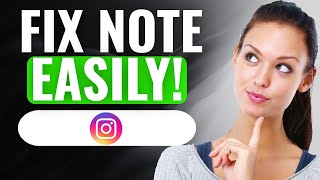 How To Fix Instagram Note Prompt Feature Disappeared Properly | (2025) NEW LATEST UPDATED METHOD