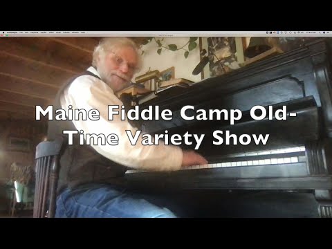 Maine Fiddle Camp Old-time Variety Show Episode1 Nov. 2021