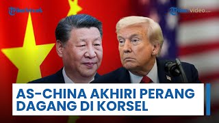 Akhiri Perang Dagang, AS-China Sepakat Gelar Perundingan di Korea Selatan