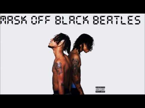 Mask Off  Black Beatles (Future - Rae Sremmurd MashUp)