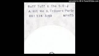 Ruff Tuff & The S.O.J - Trippers Party