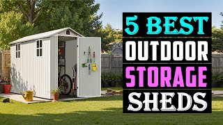 Best Outdoor Storage Sheds 2026 - The Only 5 You Should Consider