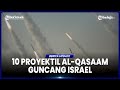 SERANGAN BESAR BESARAN BRIGADE AL QASSAM KE ISRAEL KLAIM NERAKA BAGI ZIONIS DIMULAI