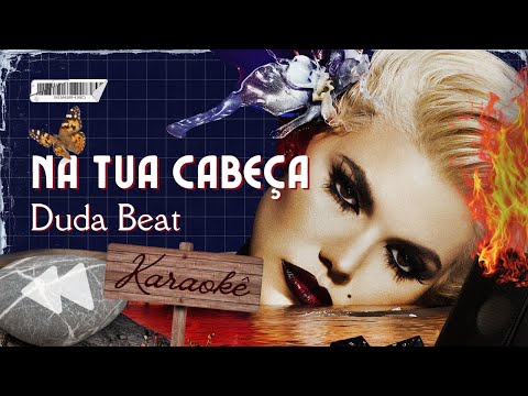 Duda Beat - NA TUA CABEÇA (Karaokê)
