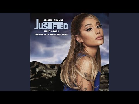 Ariana Grande - true story but it's 2002 (soulfulari's 2000s RNB remix)