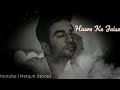 Kaun Tujhe Yun Pyar Karega Whatsapp Status Sushant Singh Rajput Armaan Malik Kaun Tujhe Lyrics