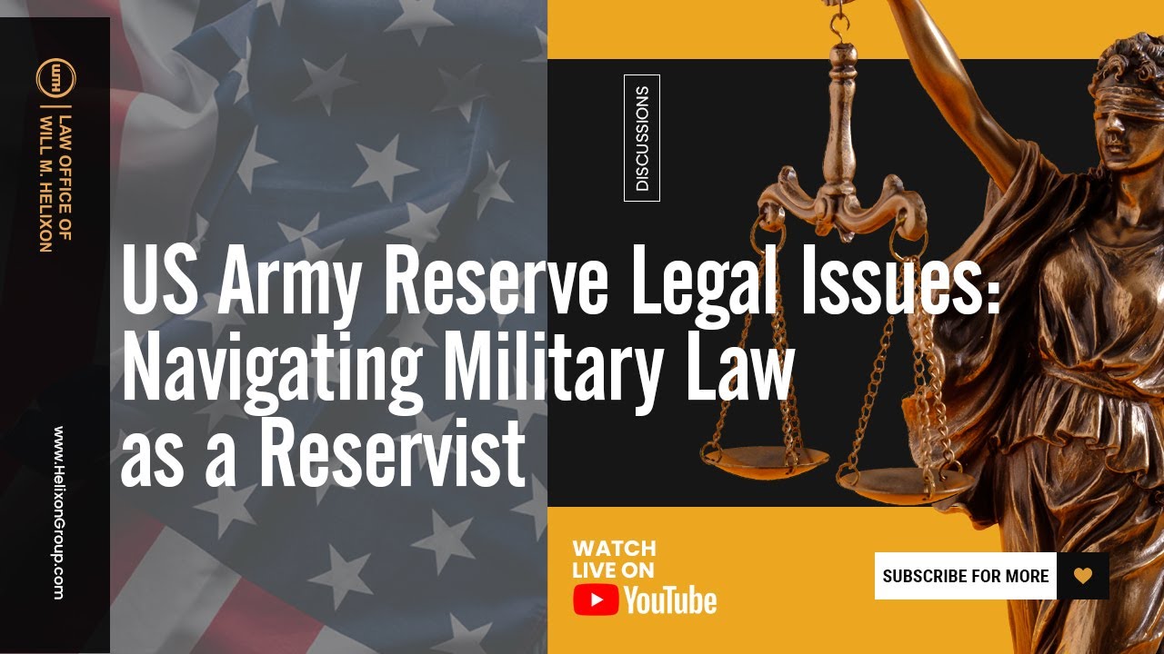 US Army Reserve Legal Issues: Navigating Military Law as a Reservist