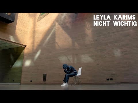 Leyla Karims - Nicht wichtig (Official Video)