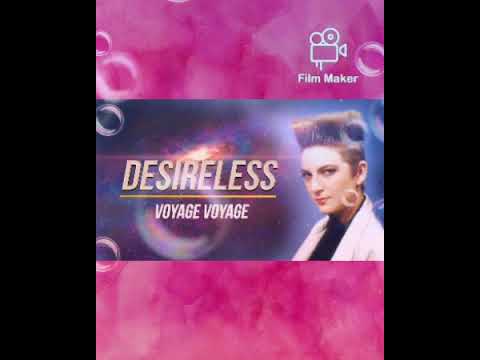 VOYAGE, VOYAGE ((DESIRELESS)). NIRVANA TRANCE VERSION)).