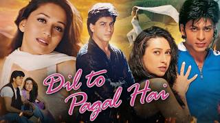 Download lagu Dil To Pagal Hai (1997) Movie | Shah Rukh Khan | Madhuri Dixit | Full Story Breakdown & Review mp3