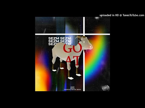 Sezm - GOAT (Prod. Sezm)
