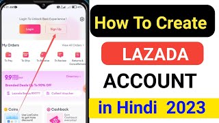 How To Create Lazada Account 2023 || Lazada || Lazada Online Shopping App