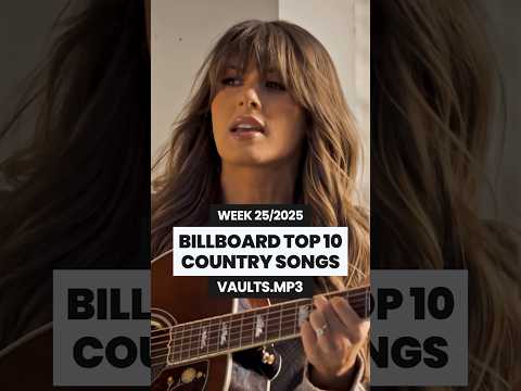 BILLBOARD TOP 10 COUNTRY SONGS THIS WEEK 🤠 25/2025 #countrymusic #country