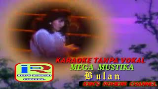 Download lagu KARAOKE - BULAN - MEGA MUSTIKA _ [TANPA VOKAL] _ AUDIO HQ _ @idinsrohidin5532 mp3