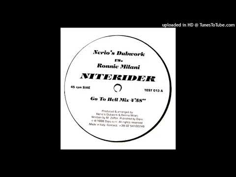 Nerio's Dubwork vs. Ronnie Milani - Niterider (Go To Hell Mix)