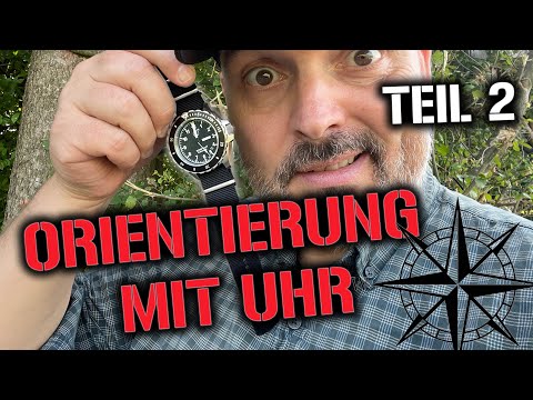 Fluchtrichtung finden mit der Uhr? Orientierung und Navigation