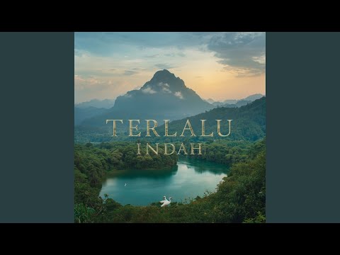 Terlalu Indah