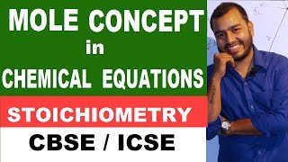 MOLE CoNcEpT : STOICHIOMETRY : Class X , XI , XII : CBSE /ICSE
