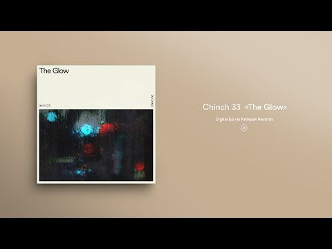 Chinch 33 - The Glow (Snippet) | #Krekpek