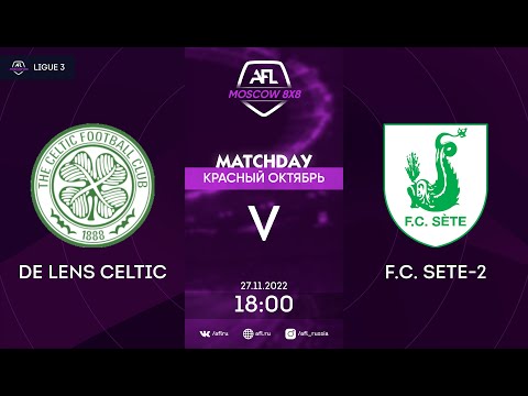 AFL22,Красный октябрь, Day 22, Ligue 3 de Lens Celtic - F.C. Sete-2