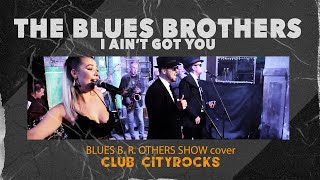 𝗧𝗛𝗘 𝗕𝗟𝗨𝗘𝗦 𝗕𝗥𝗢𝗧𝗛𝗘𝗥𝗦 - 𝗜 𝗔𝗜𝗡&#39;𝗧 𝗚𝗢𝗧 𝗬𝗢𝗨 - cover by 𝗕𝗹𝘂𝗲𝘀 𝗕. 𝗥. 𝗢𝘁𝗵𝗲𝗿𝘀 𝗦𝗵𝗼𝘄 (𝘾𝙡𝙪𝙗 𝘾𝙞𝙩𝙮𝙍𝙤𝙘𝙠𝙨)