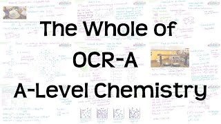 The Whole of OCR-A A-Level Chemistry  Exam Revisio