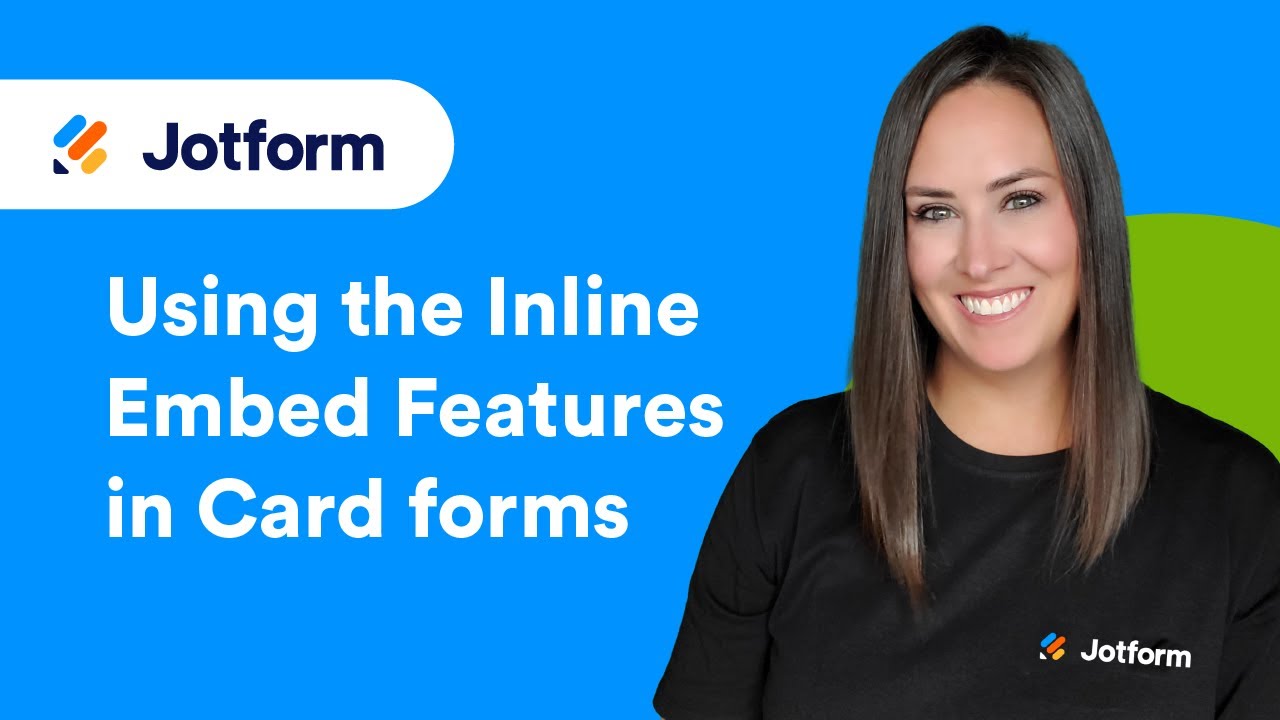 Using the Inline Embed Features in Card Forms