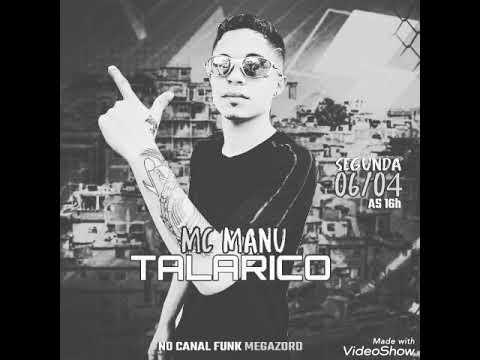 Mc Manu - Talarico ( Novinho no Baet )