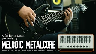 Video thumbnail for Melodic Metalcore || Schecter Hellraiser C8 - Archetype Abasi by Alex Chichikailo