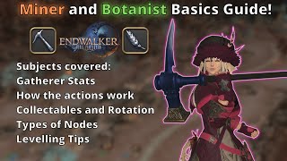 How to play Miner and Botanist, in detail! FFXIV Endwalker