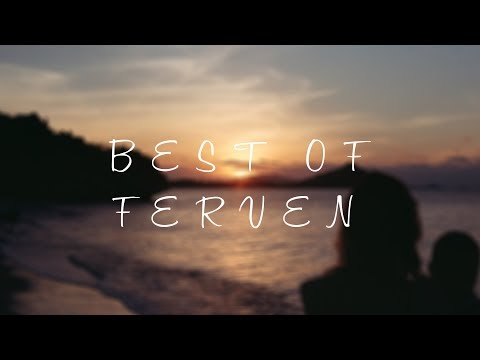 Best of Ferven | Ambient, Chillstep