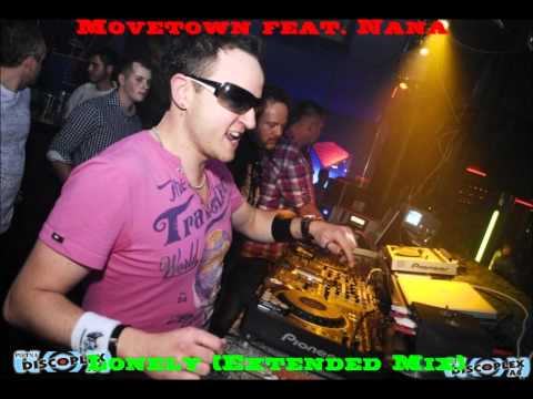 Movetown feat. Nana - Lonely (Extended Mix) HQ.mp4