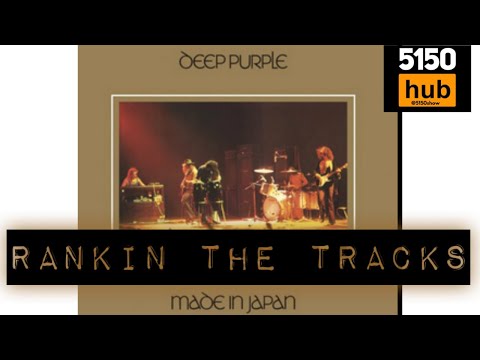 Deep Purple- Made in Japan - Rankin the Tracks