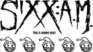 Sixx:am - This Is Gonna Hurt [HQ]