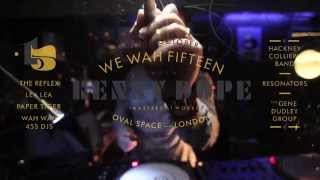 We Wah Fifteen feat. Kenny Dope, Hackney Colliery Band and more...