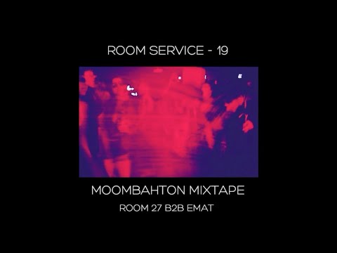 Room Service - 19: Moombahton Mixtape / Room 27 b2b EMAT
