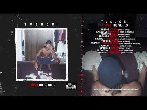 TVGUCCI - What a Time (Official Audio)
