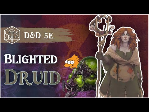 Blighted Druid = ZERG❗️ D&D 5e Critical Role Tal'Dorei Reborn Subclass Review