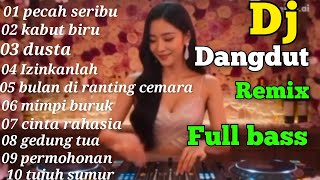 Download lagu Dj DANGDUT REMIX ~PECAH SERIBU~ LAGU LAWAS FULL BASS mp3