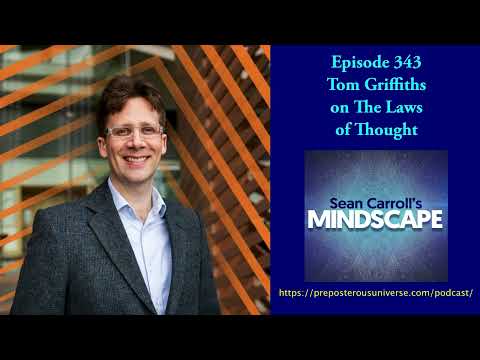Tom Griffiths on The Laws of Thought | Mindscape 343