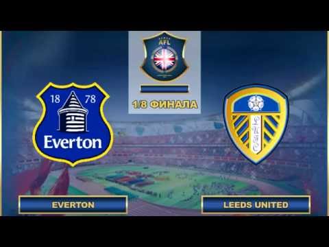 AFL. England. Cup. 1/8. Everton - Leeds United