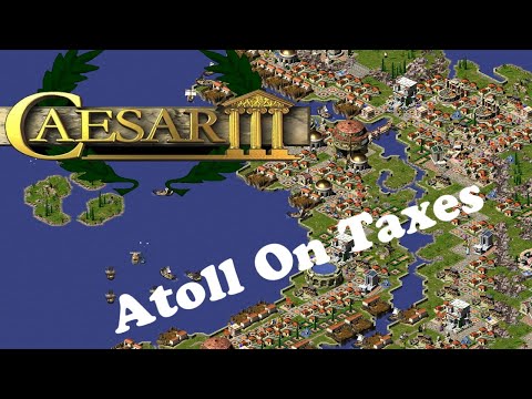 Caesar III Custom Map - Atoll on Taxes