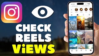 How to Check Reel Views on Instagram (2026)