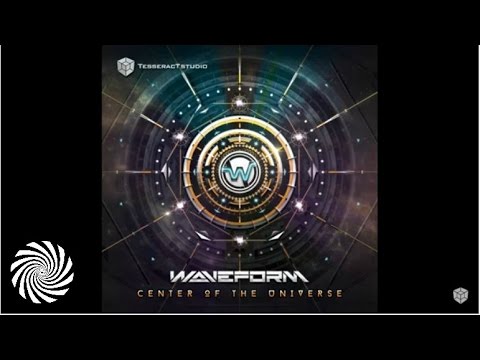 Waveform - Center Of The Universe (Album Preview)
