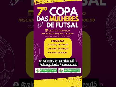 Vem aí! A 7ª COPA DAS MULHERES DE FUTSAL EM PORTO DOS GAÚCHOS-MT