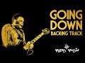 Freddie King | Blues/Rock Guitar Backing Track | Going Down