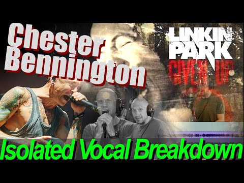 Chester Bennington Vocal BREAKDOWN: GIVEN UP w/ ISOLATED Studio Tracks (Sing Like, Reaction)