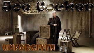 Joe Cocker - Unforgiven  (Srpski prevod)